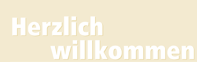 Herzlich wilkommen!